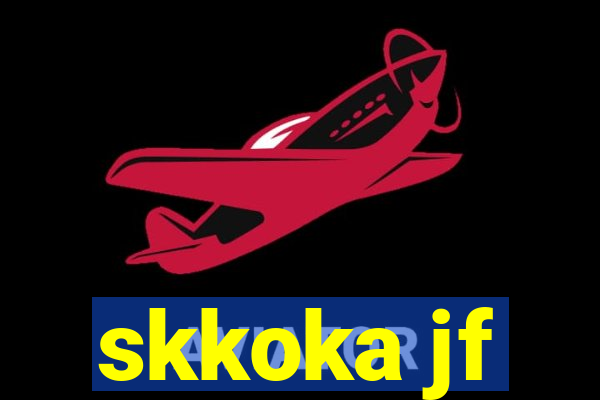 skkoka jf